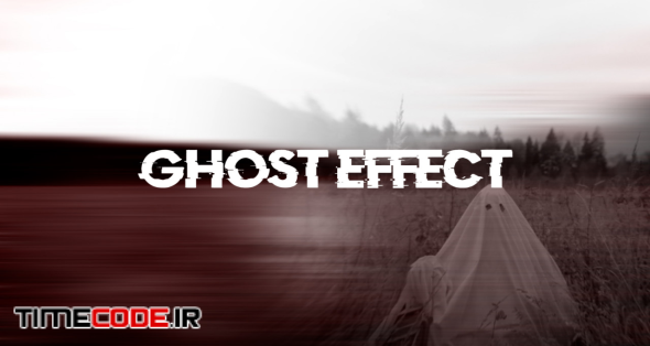 Ghost Effect