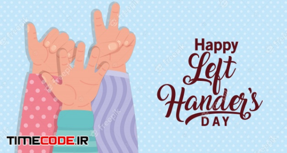 Sign With Hands And Happy Left Handers Text 