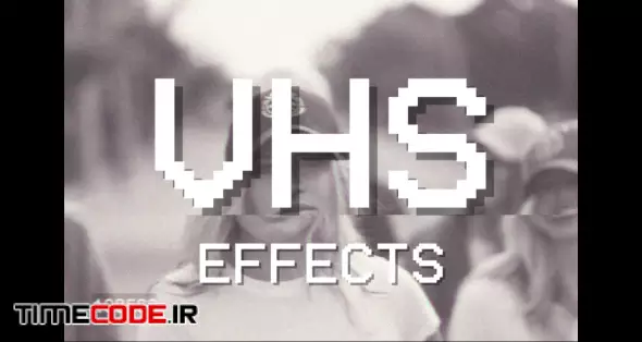 VHS Effects