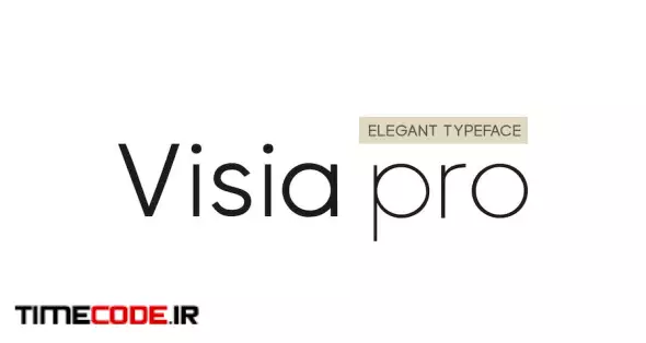 VISIA Pro - Elegant Geometric Typeface + Web Fonts