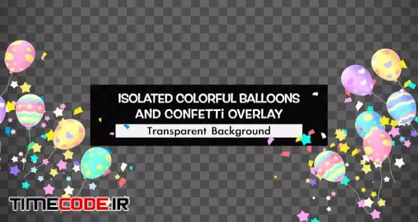 Isolated Colorful Balloons And Confetti Overlay