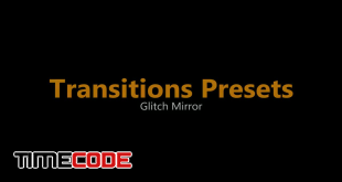 Glitch Mirror Transitions Presets