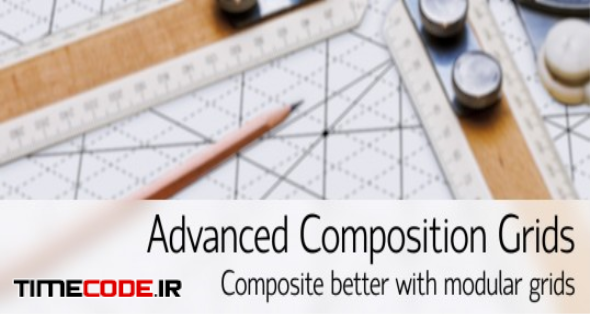Advanced Composition Grids