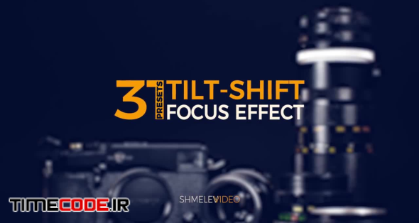 Tilt-Shift Effect Presets
