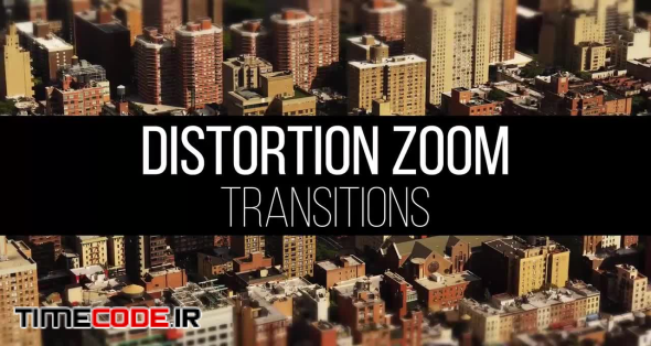 Distortion Zoom Transitions