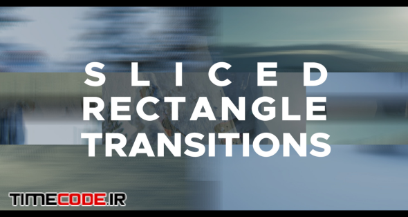 Sliced Rectangle Transitions