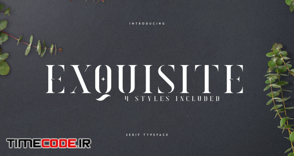 Exquisite - Serif Typeface|4 Styles