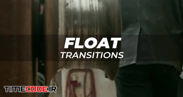 Float Transitions