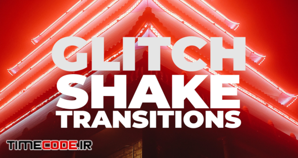 Glitch Shake Transitions