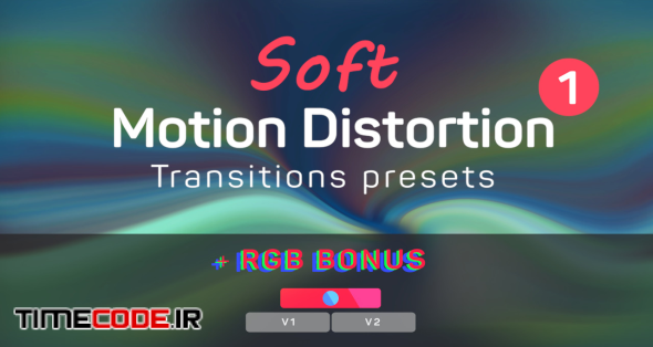 Soft Motion Distortion Transitions 1