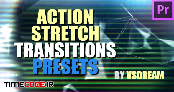 Action Stretch Transitions