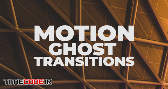 Motion Ghost Transitions
