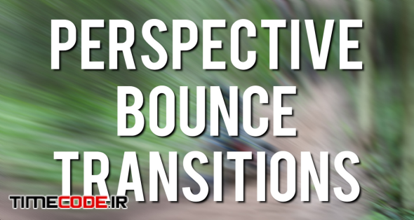 Perspective Bounce Transitions