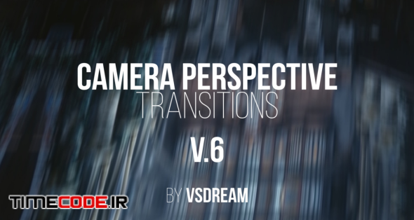 Camera Perspective Transitions V.6