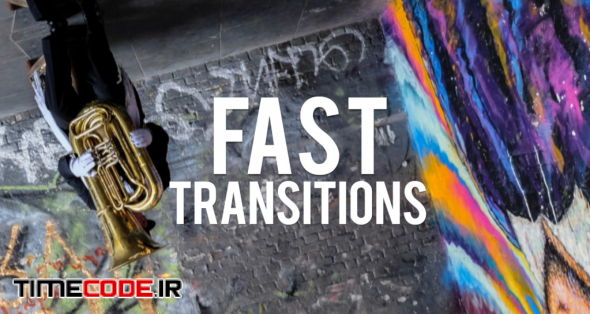Fast Transitions