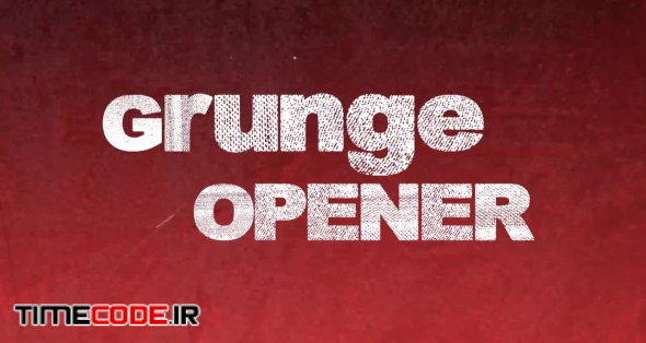 Grunge Opener