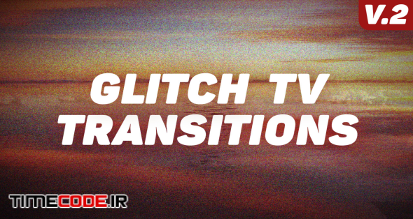Glitch TV Transitions V.2