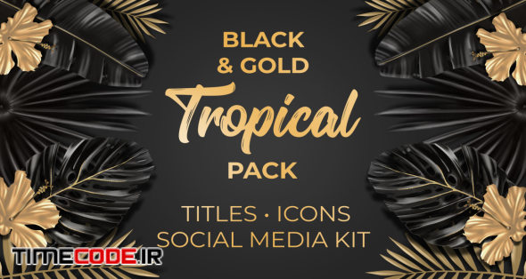 Black And Gold Tropical Pack