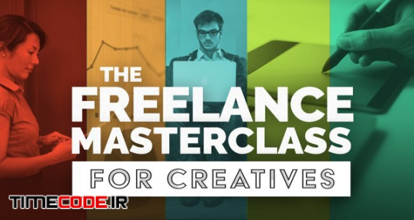 The Freelance Masterclass: The Ultimate Guide to Freelancing