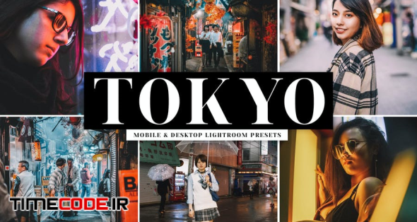 Tokyo Mobile & Desktop Lightroom Presets