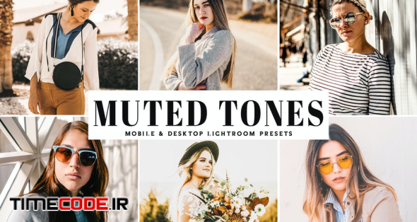Muted Tones Mobile & Desktop Lightroom Presets
